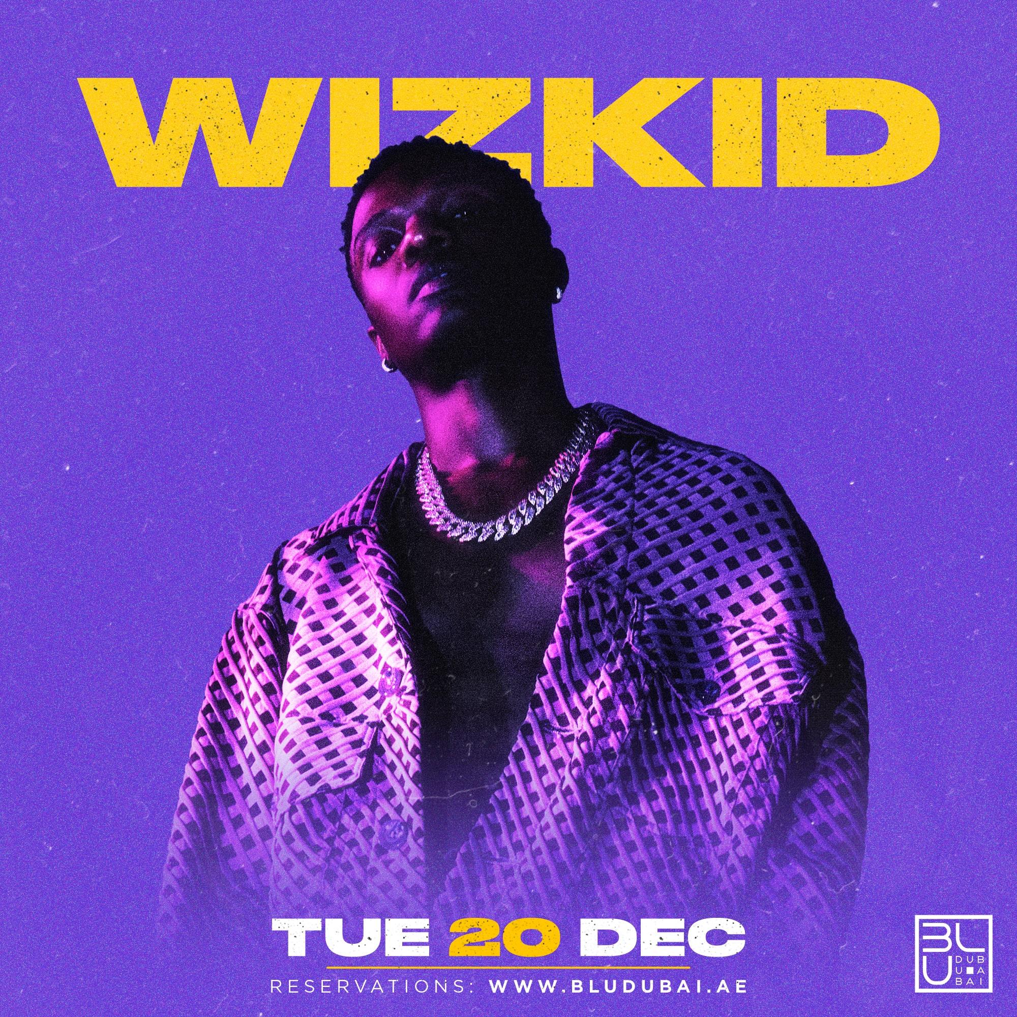WizKid LIVE | 20.12.2022 | BLU Dubai