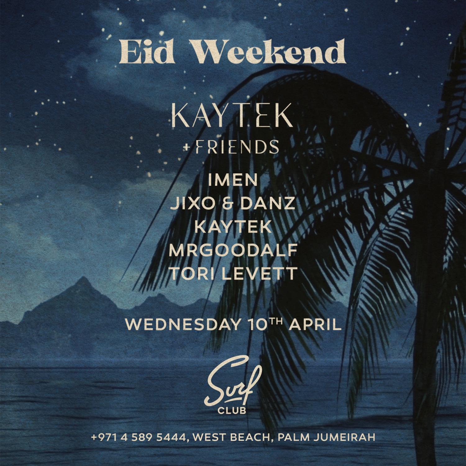EID WEEKEND at Surf Club KAYTEK + Friends