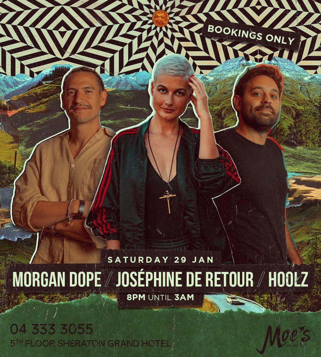Morgan Dope / Josephine De Retour / Hoolz