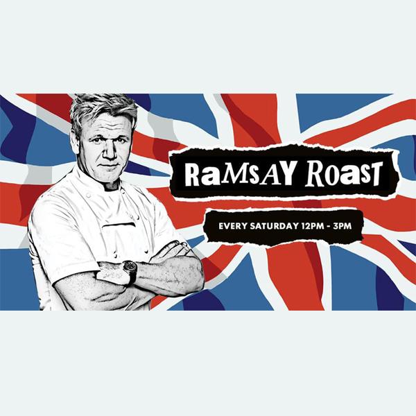 Ramsay Roast Saturdays