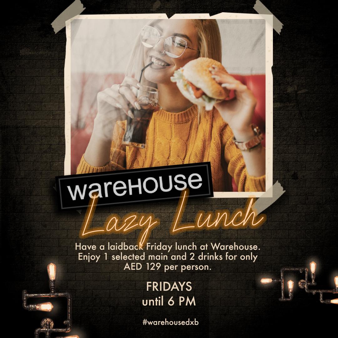 Lazy Lunch @ Warehouse