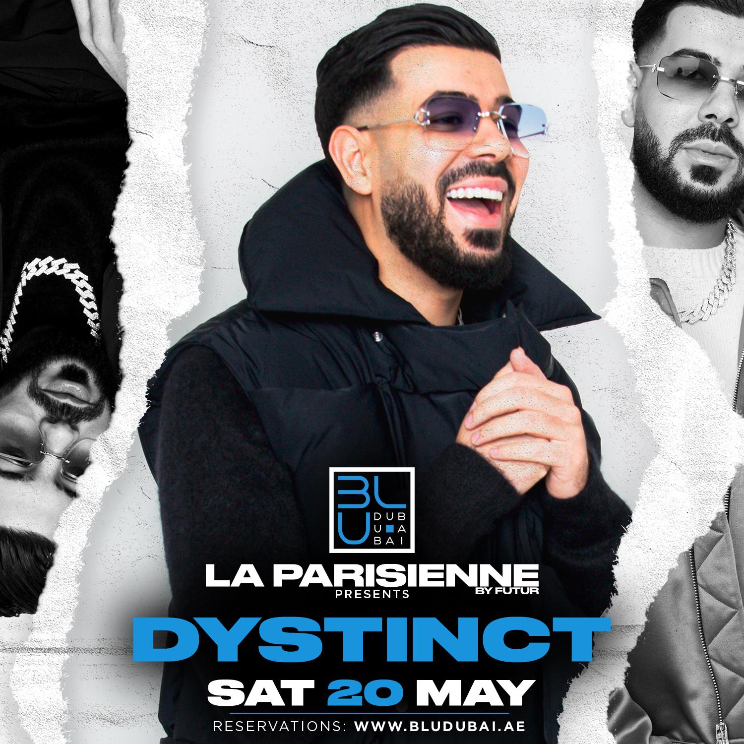 La Parisienne: Dystinct LIVE | 20.05.2023 | BLU Dubai on Saturday 20th ...